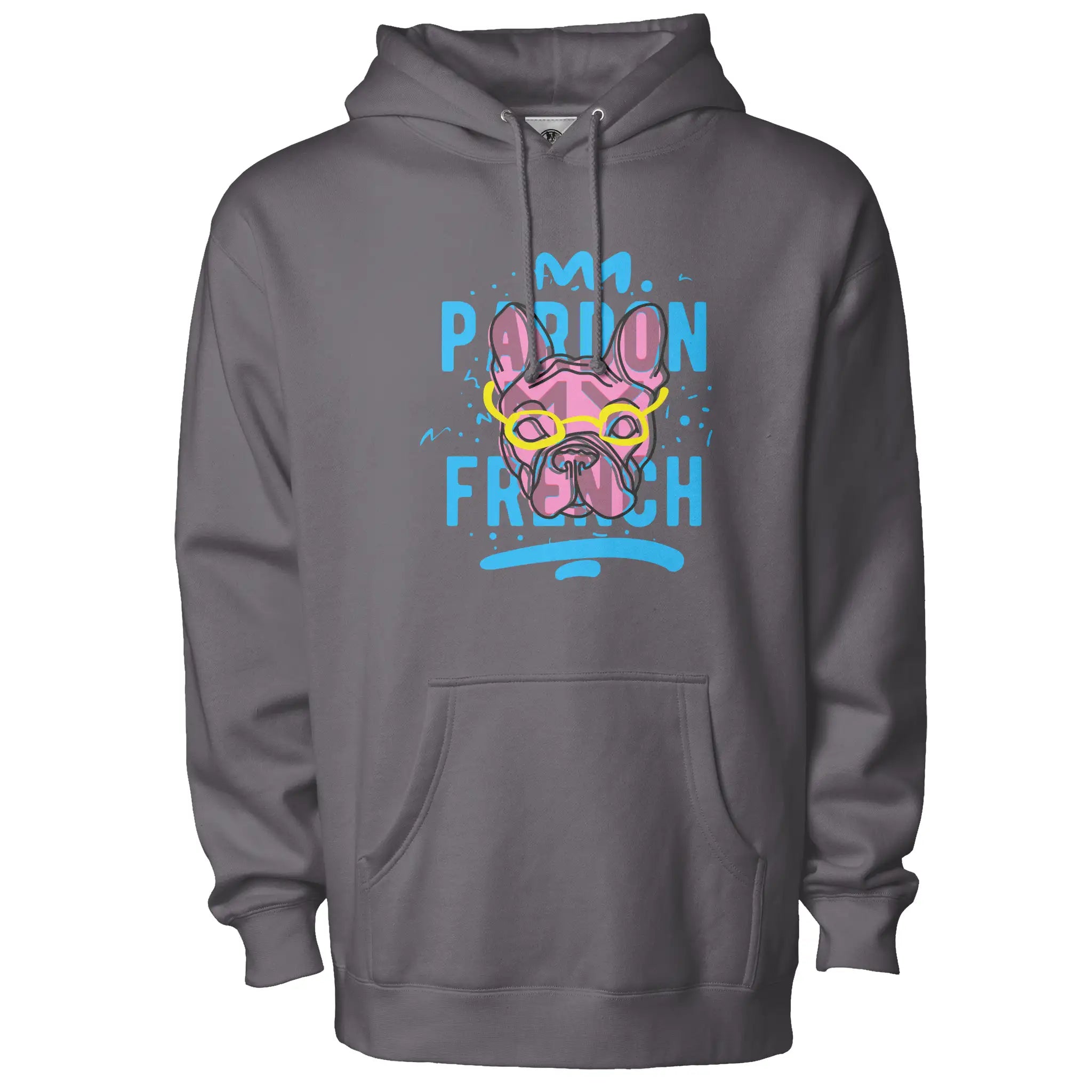 Pardon My Frenchie Fleece Pullover Hoodie
